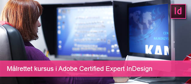 Målrettet kursus i InDesign Adobe Certified Expert